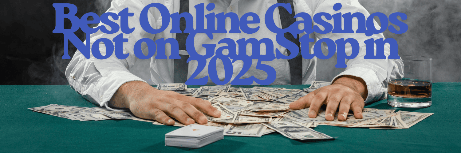 Exploring Casinos That Are Not on GamStop Your Ultimate Guide 666397063 Exploring Casinos That Are Not on GamStop Your Ultimate Guide 666397063